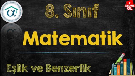8 sınıf matematik eşlik benzerlik konu anlatımı